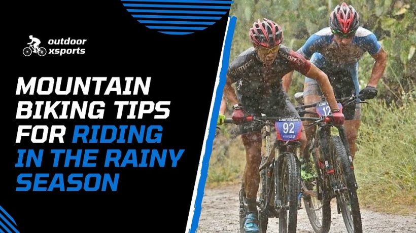 Mountain biking tips for riding in the rainy season